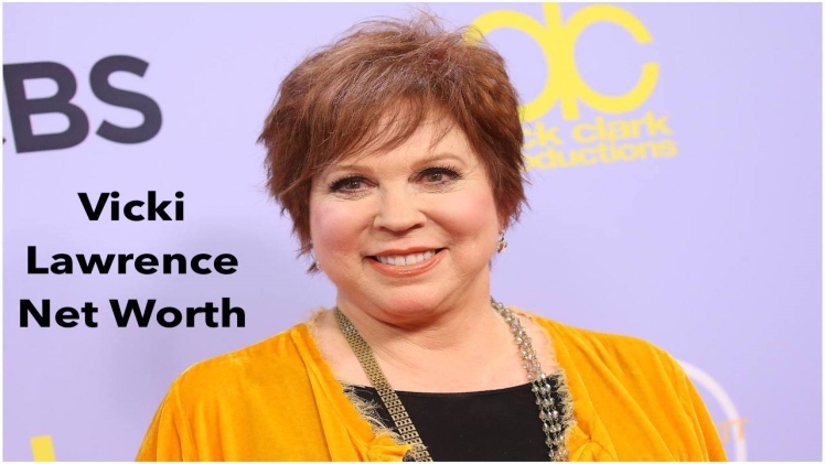 Vicki Lawrence : Bio, Wiki, Age, Net Worth Vicki Lawrence Net Worth